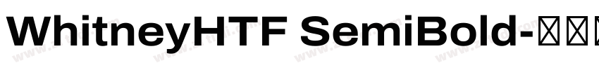 WhitneyHTF SemiBold字体转换